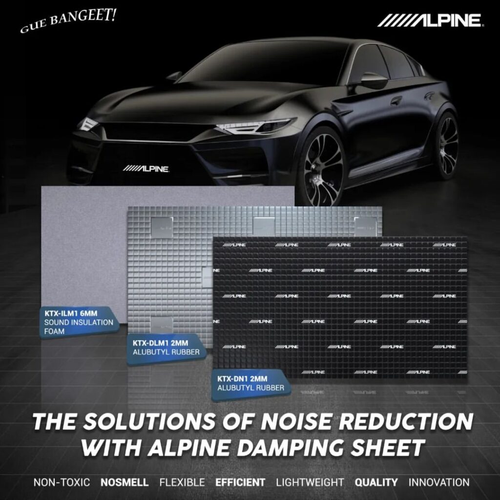 Solusi Bikin Kabin Mobil Makin Nyaman, Lewat Peredam Alpine! 2